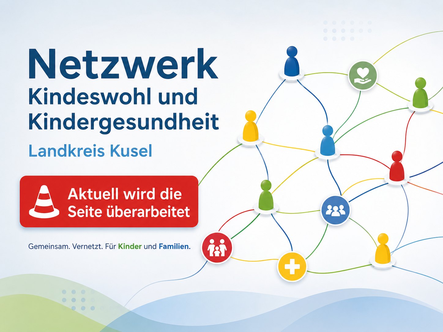 Netzwerk Kindeswohl und Kindergesundheit Landkreis Kusel - Aktuell wird die Seite überarbeitet